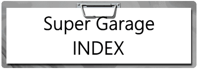Super Garage INDEX